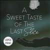 In “A Sweet Taste of the Last Slice,” RuthiE Neilan shares stories of her time working as a hospice nurse and volunteer.